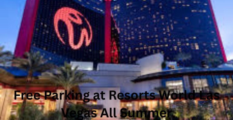 Free Parking at Resorts World Las Vegas All Summer