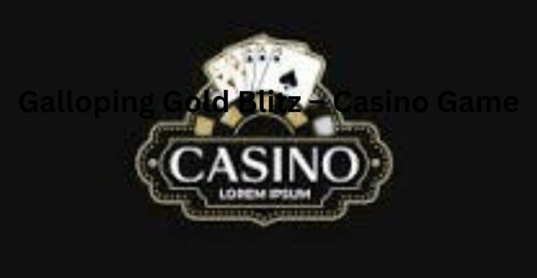 Galloping Gold Blitz – Casino Game